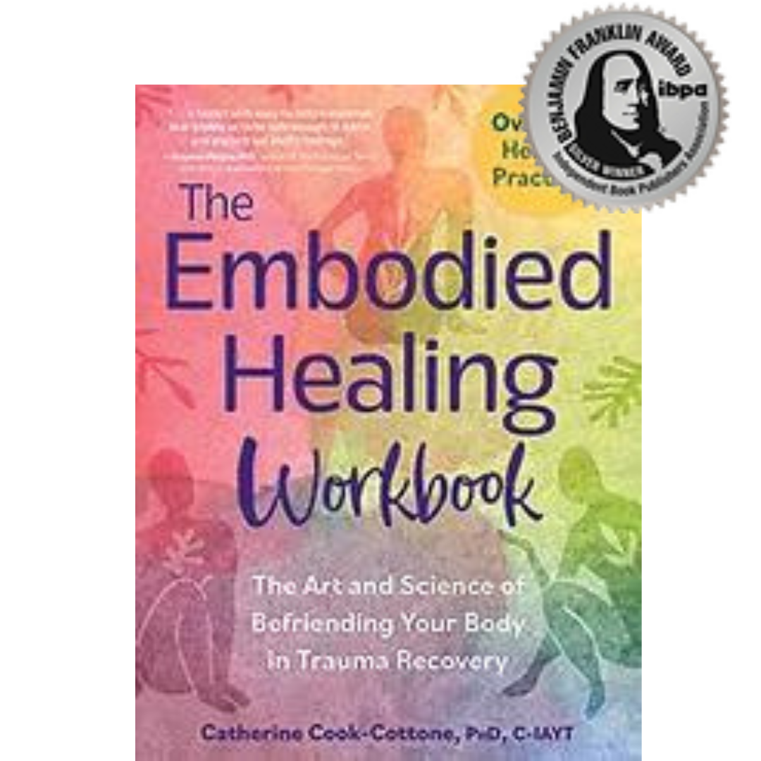 The Embodied Healing Workbook with IBPA silver seal